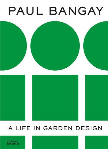 Image de Paul Bangay: A Life in Garden Design /anglais