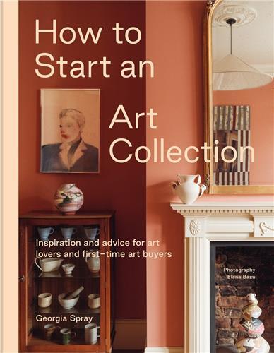 Image de How to Start an Art Collection /anglais
