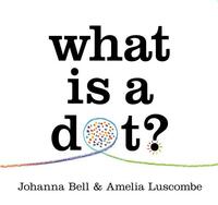 Picture of What is a Dot? /anglais