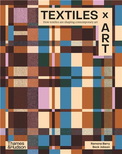 Picture of Textiles x Art : How textiles are shaping contemporary art /anglais