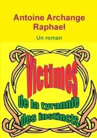 Picture of Victimes de la tyrannie des instincts