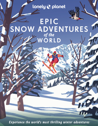Picture of Epic Snow Adventures of the World 1ed -anglais-