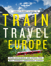 Image de Lonely Planet's Guide to Train Travel in Europe 1ed -anglais-