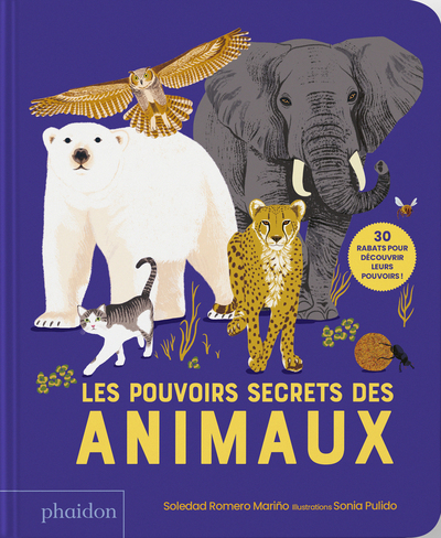 Image de Les Pouvoirs secrets des animaux - 30 rabats pour découvrir leurs pouvoirs !