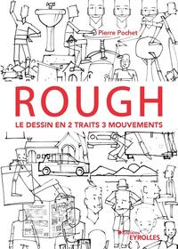 Picture of Rough : le dessin en 2 traits 3 mouvements