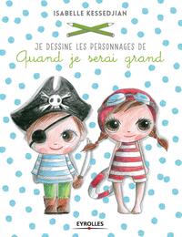 Picture of Je dessine les personnages de Quand je serai grand