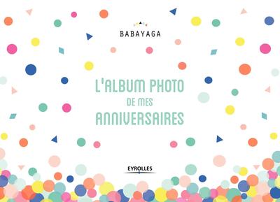 Picture of L'album photo de mes anniversaires