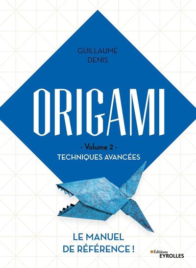 Image de Origami Volume 2 Techniques avancées