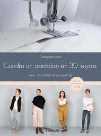 Image de Coudre un pantalon en 30 leçons