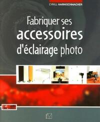 Image de Fabriquer ses accessoires d'éclairage photo