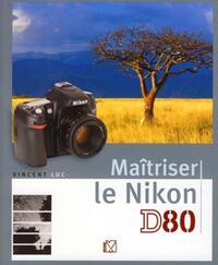 Picture of Maitriser le Nikon D80