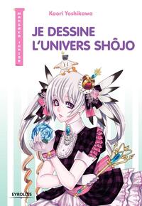 Picture of Je dessine l'univers Shôjo