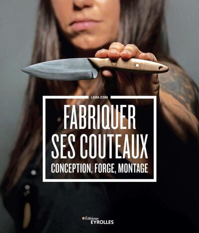 Image de Fabriquer ses couteaux