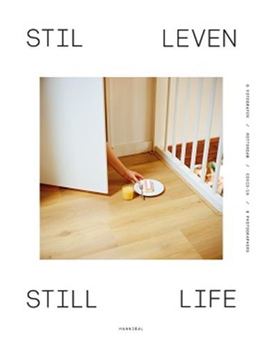 Image de Still Life Rotterdam - COVID 19 - 6 Photographers /franCais/anglais/nEerlandais