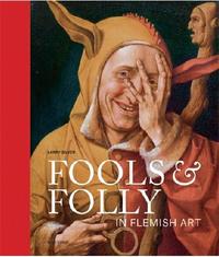 Picture of Fools & Folly in Flemish Art /anglais