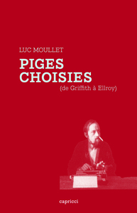 Image de PIGES CHOISIES (DE GRIFFITH A ELLROY)
