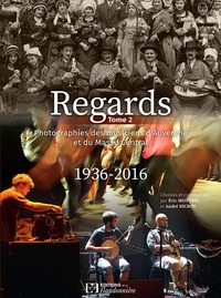 Picture of Regards - photographies des musiciens d'Auvergne et du Massif central, 1936-2016