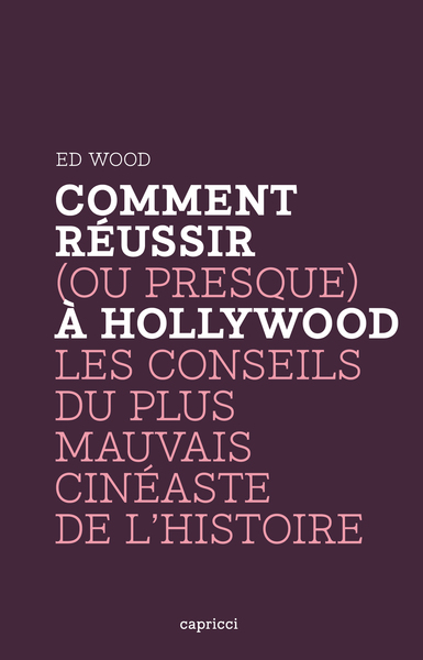 Image de COMMENT REUSSIR (OU PRESQUE) A HOLLYWOOD