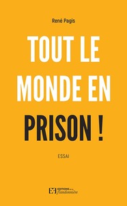 Picture of Tout le monde en prison - ils n'ont rien d'autre à proposer !