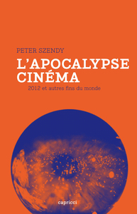 Image de L'APOCALYPSE CINEMA  - 2012 ET AUTRES FINS DU MONDE