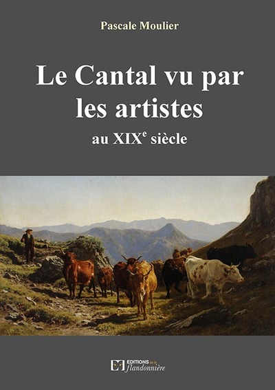 Picture of Le Cantal vu par les artistes au XIXe siècle