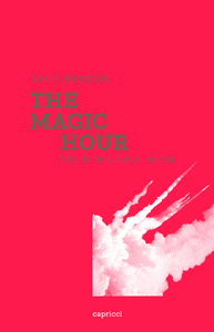 Image de THE MAGIC HOUR - UNE FIN DE SIECLE AU CINEMA