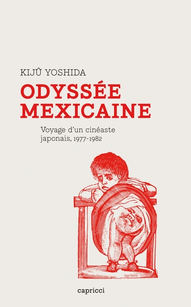 Image de ODYSSEE MEXICAINE - VOYAGE D'UN CINEASTE JAPONAIS