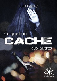 Image de Ce que l'on cache aux autres