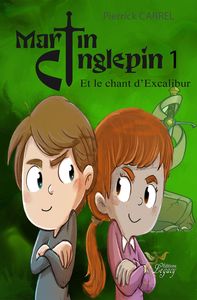 Image de Martin Cinglepin et le chant d'Excalibur