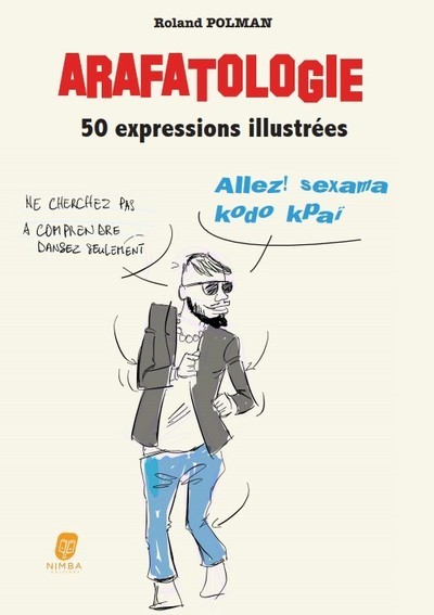 Image de Arafatologie - 50 expressions illustrées