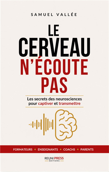 Image de Le Cerveau n’écoute pas