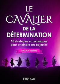 Picture of Le Cavalier de la Détermination (version femme)