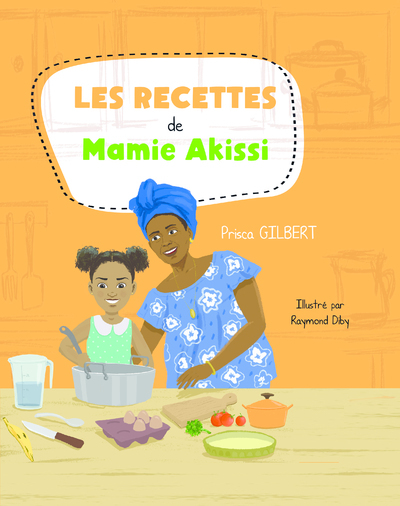 Picture of Les recettes de Mamie Akissi