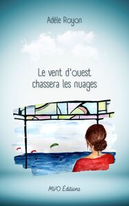 Picture of Le vent d'ouest chassera les nuages