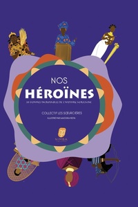 Picture of Nos Héroïnes - 20 femmes incroyables de l'histoire Africaine