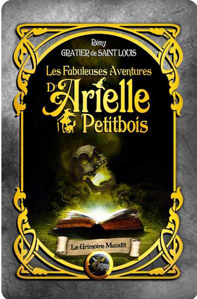Image de Les fabuleuses aventures d'Arielle Petitbois tome 4 : Le grimoire maudit