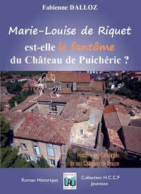 Image de MARIE-LOUISE DE RIQUET... FANTÔME DU CHÂTEAU DE PUICHERIC