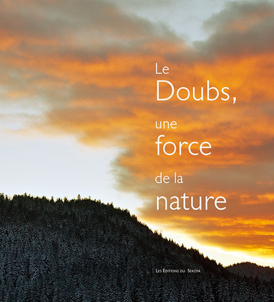 Picture of Le Doubs, une force de la nature