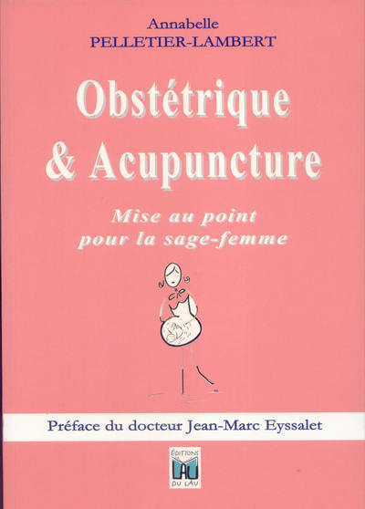 Picture of OBSTETRIQUE ET ACUPUNCTURE Mise au point pour la sage-femme