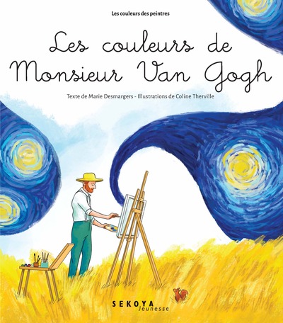 Image de Les couleurs de Monsieur Van Gogh