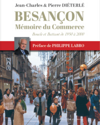 Picture of BESANÇON - MÉMOIRE DU COMMERCE
