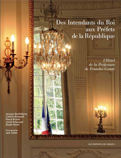 Image de Des intendants du Roi aux préfets de la République