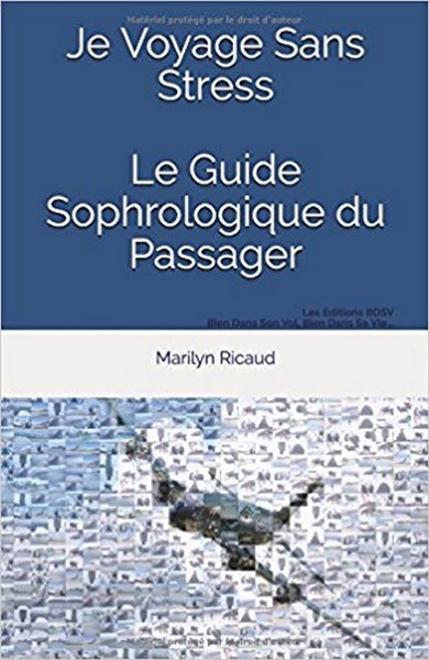 Picture of Je Voyage Sans Stress - Le Guide Sophrologique du Passager