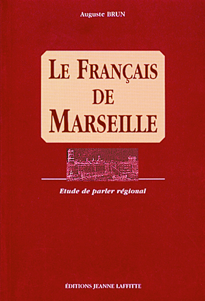 Image de Le français de Marseille - étude de parler régional