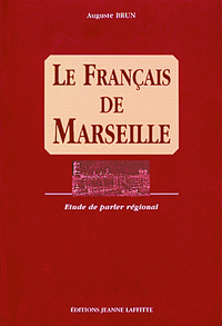 Image de Le français de Marseille - étude de parler régional