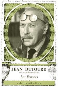 Image de LES PENSEES DE JEAN DUTOURD