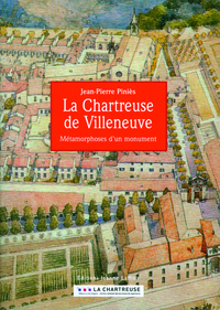 Image de La Chartreuse de Villeneuve - métamorphoses d'un monument