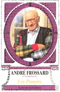 Image de LES PENSEES D'ANDRE FROSSARD