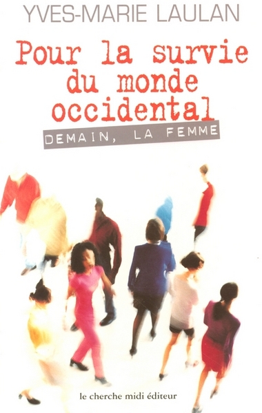 Picture of Pour la survie du monde occidental demain, la femme