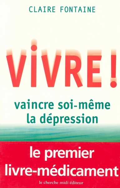 Picture of Vivre ! vaincre soi-même la dépression